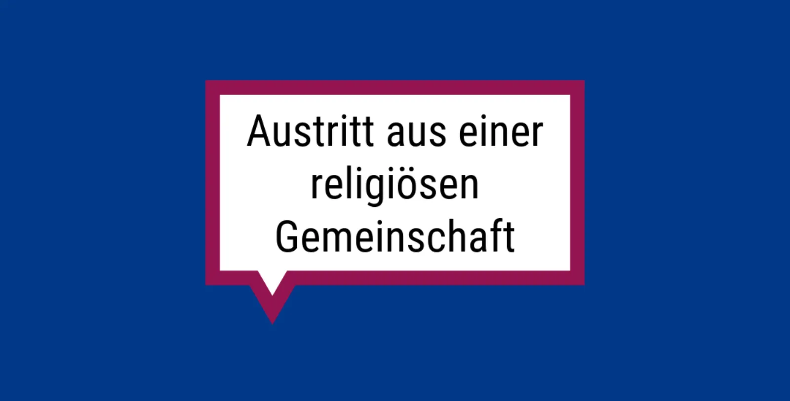 Rechteckige Sprechblase auf blauem Hintergrund, in der 